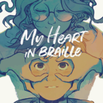 Cover of My Heart in Braille by Joris Chamblain