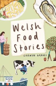 Cover of Welsh Food Stories by Carwyn Jones