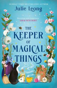 Cover of The Keeper of Magical Things by Julie Leong