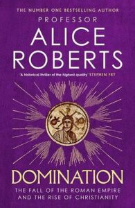 Cover of Domination by Alice Roberts