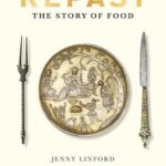 Cover of Repast: The Story of Food, by Jenny Linford