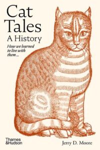 Cover of Cat Tales: A History by Jerry D. Moore