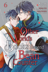 Cover of The Other World's Books Depend on the Bean Counter manga vol 6