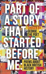 Cover of Part of a Story that Started Before Me ed. George the Poet
