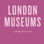 Cover of An Opinionated Guide to London Museums