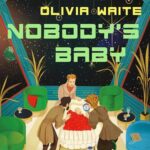 Cover of Nobody's Baby by Olivia Waite