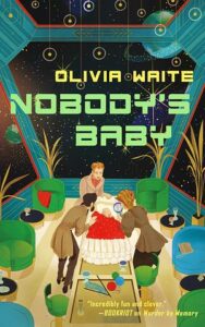 Cover of Nobody's Baby by Olivia Waite