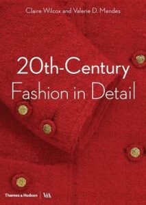 Cover of 20th-Century Fashion in Detail by Claire Wilcox and Valerie D. Mendes