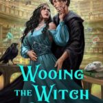 Cover of Wooing the Witch Queen by Stephanie Burgis