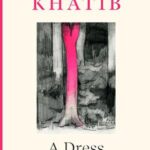 Cover of A Dress of Locusts by Safa Khatib