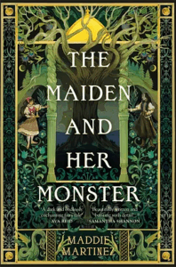 Cover of The Maiden and her Monster by Maddie Martinez