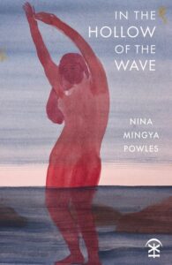 Cover of In the Hollow of the Wave by Nina Mingya Powles