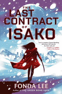 Cover of The Last Contract of Isako by Fonda Lee