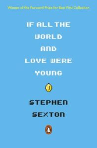 Cover of If All the World and Love Were Young by Stephen Sexton