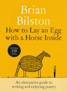 Cover of How to Lay An Egg with a Horse Inside: An Alternative Guide to Writing and Enjoying Poetry, by Brian Bilston