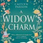 Cover of A Widow's Charm by Caitlyn Paxson