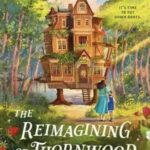 Cover of The Imagining of Thornwood House by Jaleigh Johnson