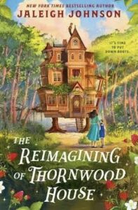 Cover of The Imagining of Thornwood House by Jaleigh Johnson