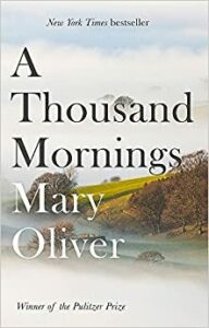 Cover of A Thousand Mornings by Mary Oliver