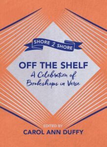 Cover of Off the Shelf: A Celebration of Bookshops in Verse, ed. Carol Ann Duffy