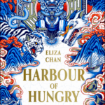 Cover of Harbour of Hungry Ghosts by Eliza Chan