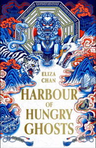 Cover of Harbour of Hungry Ghosts by Eliza Chan