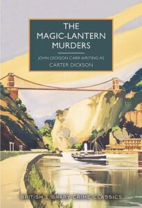 Cover of The Magic-Lantern Murders by Carter Dickson (John Dickson Carr)