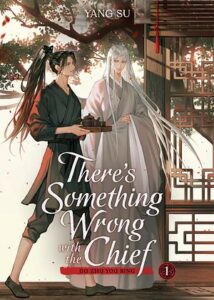 Cover of There's Something Wrong with the Chief vol 1 by Yang Su