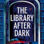 Cover of The Library after Dark by Ande Pliego