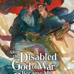 Cover of After the Disabled God of War Became My Concubine vol 3 by Liu Gou Hua