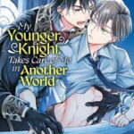 Cover of My Younger Knight Takes Care of Me in Another World vol 1 by Nekonomori Shima