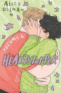 Cover of Heartstopper vol 6 by Alice Oseman