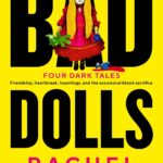 Cover of Bad Dolls by Rachel Harrison