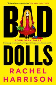 Cover of Bad Dolls by Rachel Harrison