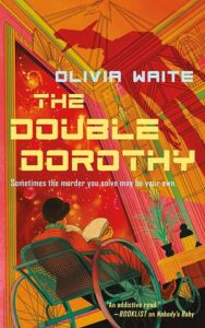 Cover of The Double Dorothy by Olivia Waite