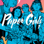 Cover of Paper Girls vol 1 by Brian K. Vaughan