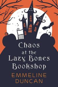 Cover of Chaos at the Lazy Bones Bookshop by Emmeline Duncan