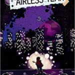Cover of The Airless Year by Valentine Barker, Adam P. Knave, Frank Cvetkovic