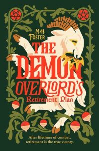Cover of The Demon Overlord's Retirement Plan by M.H. Foster