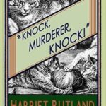 Cover of Knock, Murderer, Knock! by Harriet Rutland